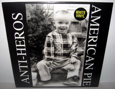ANTI-HEROS "American Pie" LP (Taang!) White Vinyl - Click Image to Close